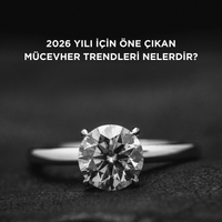 2026 yılı için öne çıkan mücevher trendleri nelerdir?
