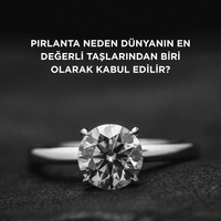 Pırlanta neden dünyanın en değerli taşlarından biri olarak kabul edilir?