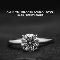 Altın ve pırlanta takılar evde nasıl temizlenir?