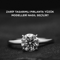 Zarif tasarımlı pırlanta yüzük modelleri nasıl seçilir?