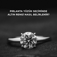Pırlanta yüzük seçiminde altın rengi nasıl belirlenir?