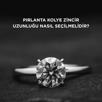 Pırlanta kolye zincir uzunluğu nasıl seçilmelidir?